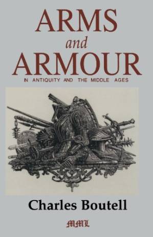 دانلود کتاب Arms and Armour in Antiquity and the Middle Ages