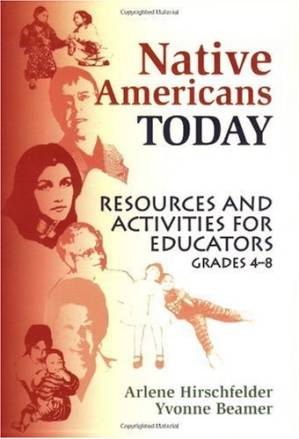 دانلود کتاب Native Americans today: resources and activities for educators, grades 4-8