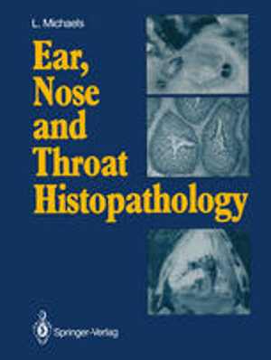 دانلود کتاب Ear, Nose And Throat Histopathology, 1987