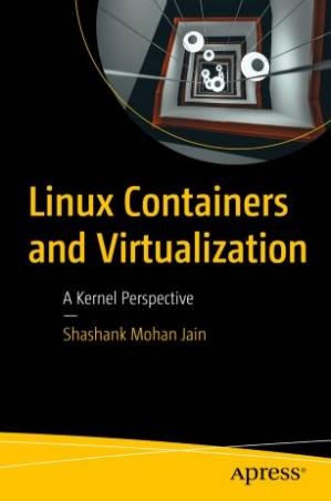 دانلود کتاب Linux Containers and Virtualization: A Kernel Perspective