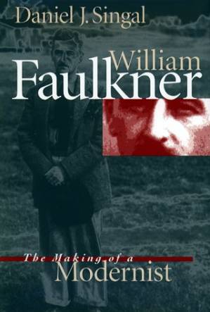 دانلود کتاب William Faulkner: The Making of a Modernist