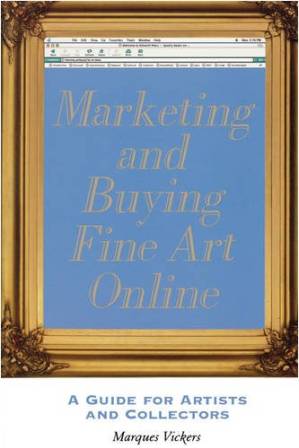 دانلود کتاب Marketing and buying fine art online: a guide for artists and collectors