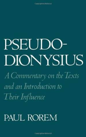 دانلود کتاب Pseudo-Dionysius: A Commentary on the Texts and an Introduction to Their Influence
