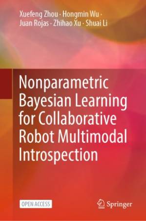 دانلود کتاب Nonparametric Bayesian Learning for Collaborative Robot Multimodal Introspection