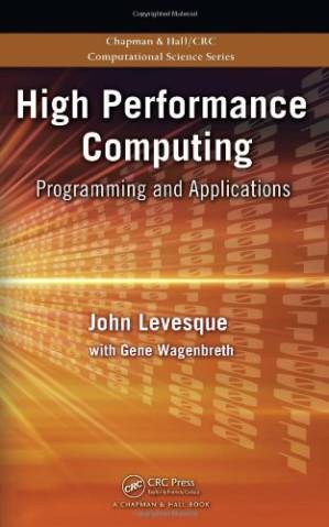 دانلود کتاب High Performance Computing: Programming and Applications (Chapman & Hall CRC Computational Science)