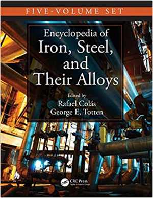 دانلود کتاب Encyclopedia Of Iron, Steel, And Their Alloys, 2016