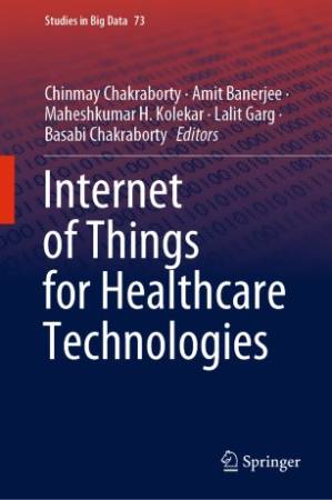 دانلود کتاب Internet of Things for Healthcare Technologies