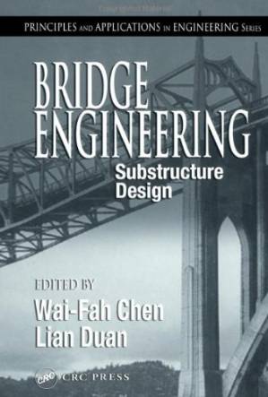 دانلود کتاب Bridge Engineering: Substructure Design (Principles and Applications in Engineering)