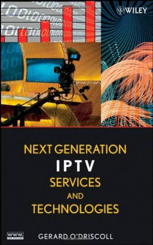 دانلود کتاب Next Generation IPTV Services and Technologies