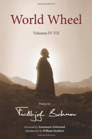 دانلود کتاب World Wheel, Volumes IV-VII: Poems by Frithjof Schuon (Writings of Frithjof Schuon)