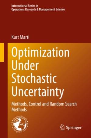 دانلود کتاب Optimization Under Stochastic Uncertainty: Methods, Control and Random Search Methods