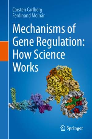 دانلود کتاب Mechanisms of Gene Regulation: How Science Works