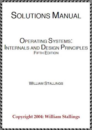 دانلود کتاب Solutions Manual: Operating Systems, Internals and Design Principles (Fifth Edition)