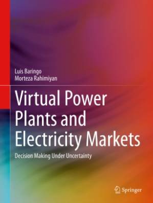 دانلود کتاب Virtual Power Plants and Electricity Markets: Decision Making Under Uncertainty