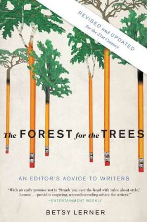 دانلود کتاب The Forest for the Trees: An Editor’s Advice to Writers