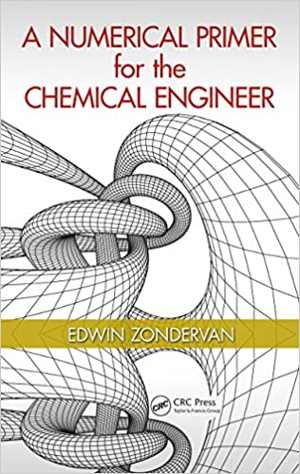 دانلود کتاب A Numerical Primer For The Chemical Engineer, 2015