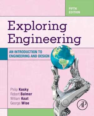 دانلود کتاب Exploring Engineering – An Introduction To And Design, 5th ed, 2020