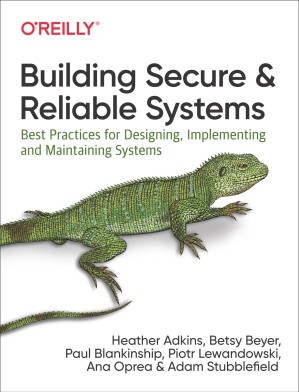دانلود کتاب Building Secure and Reliable Systems