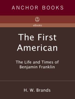 دانلود کتاب The First American: The Life and Times of Benjamin Franklin