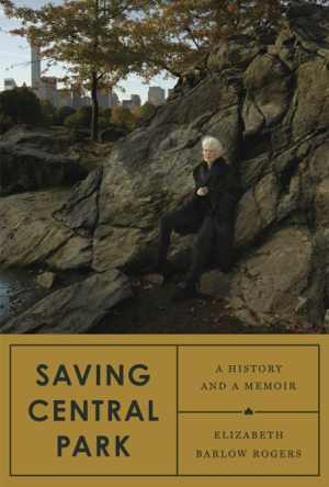 دانلود کتاب Saving Central Park – A History And Memoir, 2018