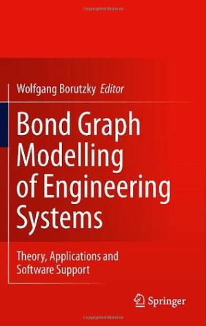 دانلود کتاب Bond Graph Modelling of Engineering Systems: Theory, Applications and Software Support