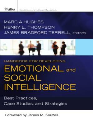 دانلود کتاب Handbook for Developing Emotional and Social Intelligence: Best Practices, Case Studies, and Strategies