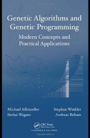 دانلود کتاب Genetic Algorithms and Genetic Programming: Modern Concepts and Practical Applications