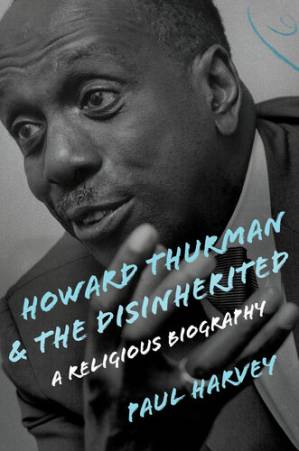 دانلود کتاب Howard Thurman and the Disinherited