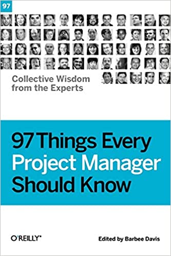 دانلود کتاب Things Every Project Manager Should Know – Collective Wisdom From The Experts, 2009
