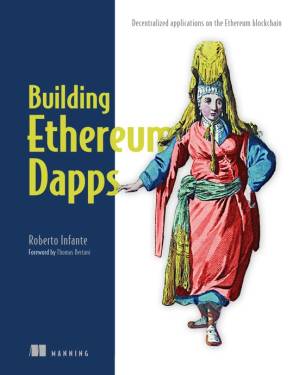 دانلود کتاب Building Ethereum Dapps: Decentralized applications on the Ethereum blockchain