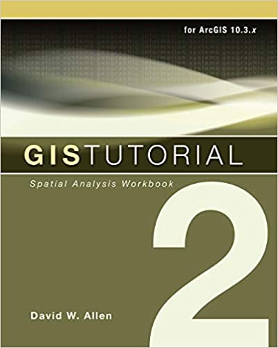 دانلود کتاب Gis Tutorial 2 – Spatial Analysis Workbook For Arcgis 10.3.X, 10th ed, 2016