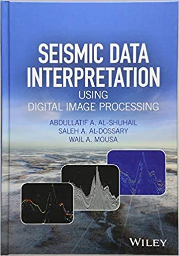 دانلود کتاب Seismic Data Interpretation Using Digital Image Processing, 2017