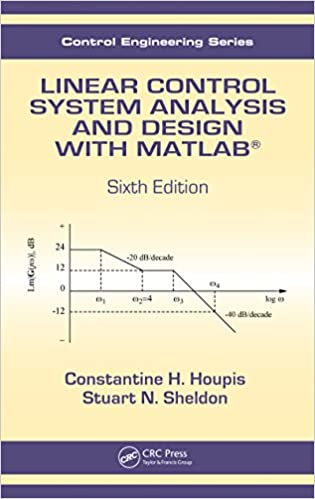 دانلود کتاب Linear Control System Analysis And Design With Matlab, 6th ed, 2013