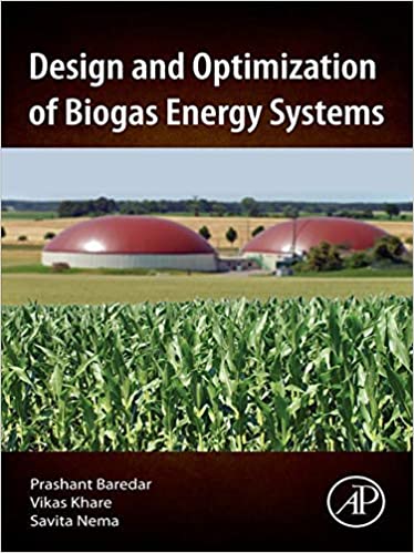 دانلود کتاب Design And Optimization Of Biogas Energy Systems, 2020