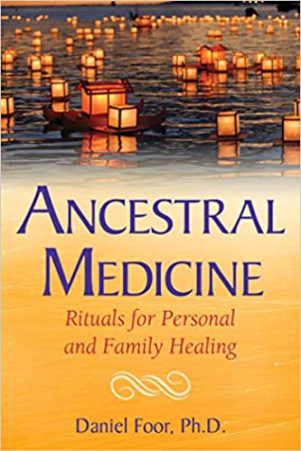 دانلود کتاب Ancestral Medicine – Rituals For Personal And Family Healing, 2017