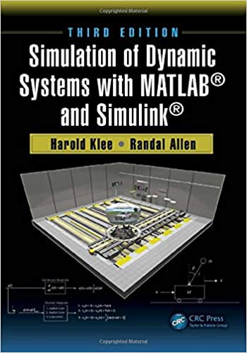 دانلود کتاب Simulation Of Dynamic Systems With Matlab And Simulink, 3rd ed, 2018