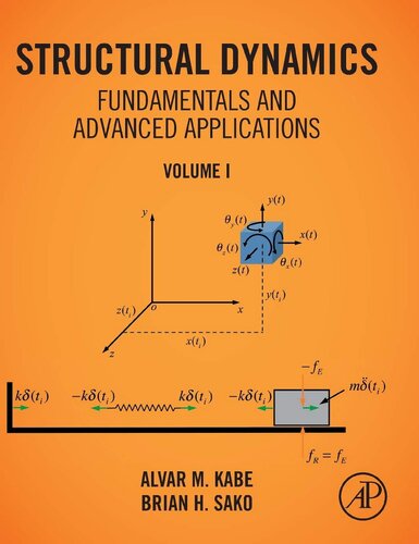 دانلود کتاب Structural Dynamics Fundamentals And Advanced Applications, Volume I, 2020