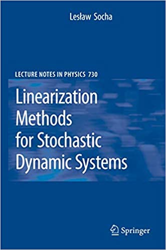 دانلود کتاب Linearization Methods For Stochastic Dynamic Systems, 2008