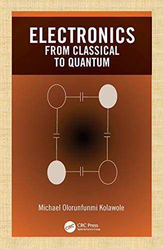 دانلود کتاب Electronics – From Classical To Quantum, 2020