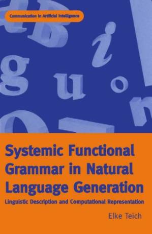 دانلود کتاب Systemic Functional Grammar in Natural Language Generation