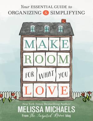 دانلود کتاب Make Room for What You Love