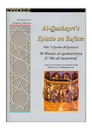 دانلود کتاب Al-Qusharyri’s Epistle on Sufism: Al-Risala Al-qushayriyya Fi ‘ilm Al-tasawwuf