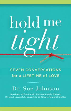 دانلود کتاب Hold Me Tight: Seven Conversations For A Lifetime Of Love