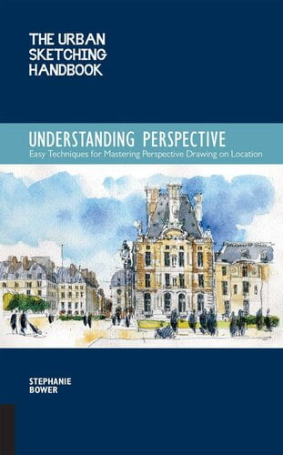 دانلود کتاب The Urban Sketching Handbook – Understanding Perspective -Easy Techniques For Mastering Drawing On Location, 2016