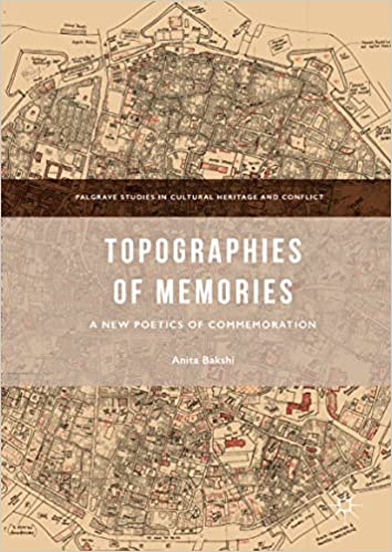 دانلود کتاب Topographies Of Memories – A New Poetics Commemoration, 2017