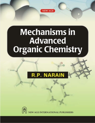 دانلود کتاب Mechanisms In Advanced Organic Chemistry, 2007