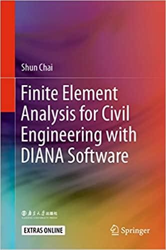دانلود کتاب Finite Element Analysis For Civil Engineering With Diana Software, 2020