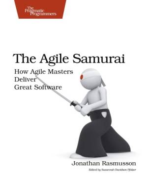 دانلود کتاب The Agile Samurai: How Agile Masters Deliver Great Software