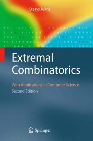 دانلود کتاب Extremal Combinatorics With Applications in Computer Science, Second Edition