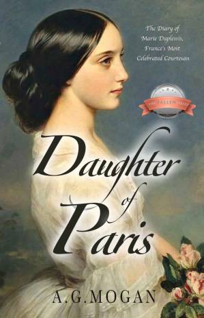 دانلود کتاب Daughter of Paris: The Diary of Marie Duplessis, France’s Most Celebrated Courtesan